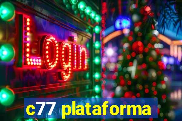 c77 plataforma